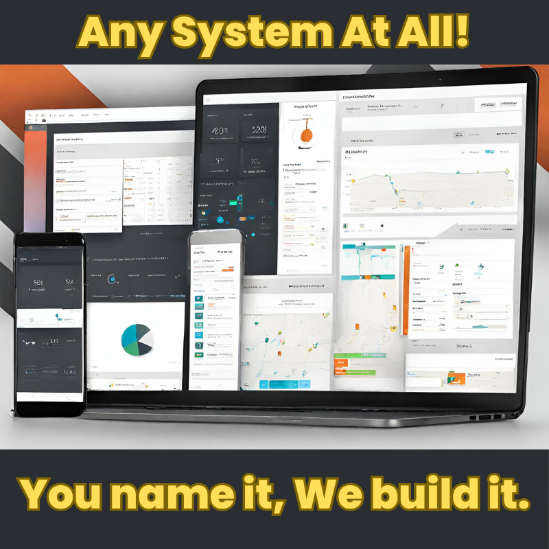 ANY System At All!